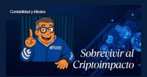 Sobrevivir al Criptoimpacto: Contabilidad y Tributos de Criptoactivos